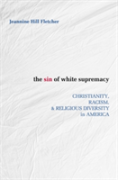 The Sin Of White Supremacy