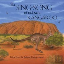 The Sing-Song Of Old Man Kangaroo