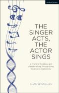 The Singer Acts/The Actor Sings