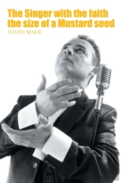 The Singer With The Faith The Size Of A Mustard Seed
