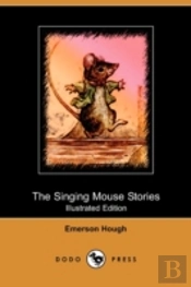 The Singing Mouse Stories (Illustrated E