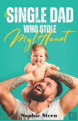 Bertrand.pt - The Single Dad Who Stole My Heart