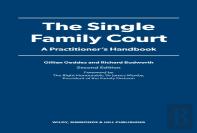 The Single Family Court: A Practitioner'S Handbook