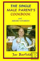 The Single Male Parents Cookbook
