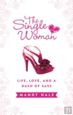 Bertrand.pt - The Single Womanâ€“Life, Love, And A Dash Of Sass
