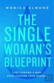 The Single Woman'S Blueprint