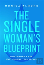 The Single Woman'S Blueprint
