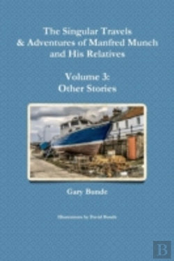 Bertrand.pt - The Singular Travels & Adventures Of Manfred Munch And His Relatives Vol. 3