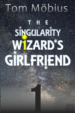 Bertrand.pt - The Singularity Wizard'S Girlfriend