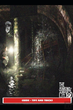 Bertrand.pt - The Sinking City Guide - Tips And Tricks
