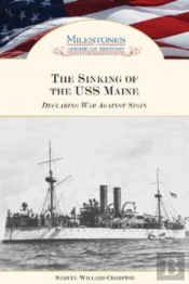 The Sinking Of The 'Uss Maine'