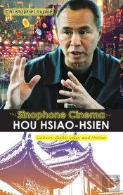 The Sinophone Cinema Of Hou Hsiao-Hsien