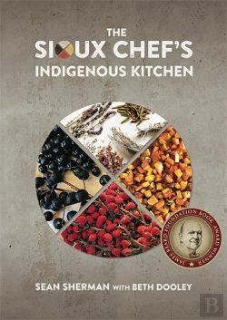 Bertrand.pt - The Sioux Chef'S Indigenous Kitchen