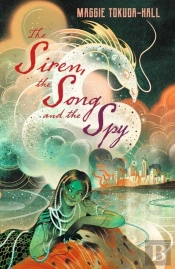 The Siren, The Song And The Spy