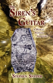 The Siren'S Guitar: A Musical Paddling Adventure