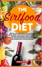 The Sirtfood Diet