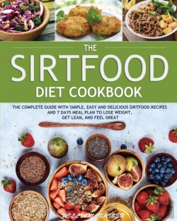 Bertrand.pt - The Sirtfood Diet Cookbook: The Complete