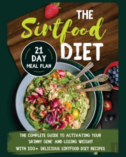 Bertrand.pt - The Sirtfood Diet: The Complete Guide To