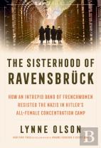 The Sisterhood Of Ravensbruck
