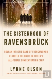 The Sisterhood Of Ravensbruck
