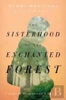 The Sisterhood Of The Enchanted Forest