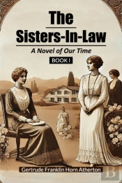 The Sisters-In-Lawa Novel Of Our Time Book I (Edition2024)