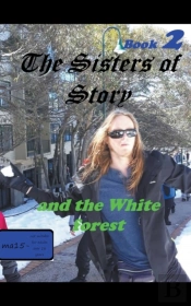The Sisters Of Story And The White Forrest