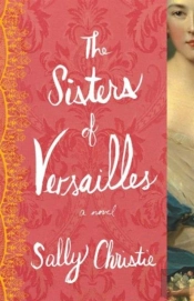 The Sisters Of Versailles
