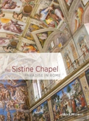 The Sistine Chapel - Paradise In Rome