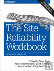 The Site Reliability Workbook