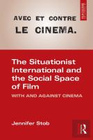 The Situationist International And The Social Space Of Film
