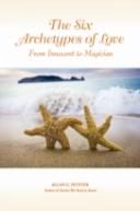 The Six Archetypes Of Love