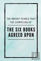 The Six Books Agreed Upon
