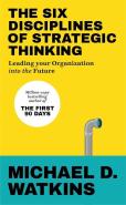 The Six Disciplines Of Strategic Thinking