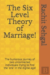 The Six Level Theory Of Marriage!