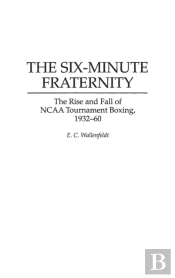 The Six-Minute Fraternity