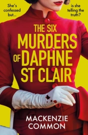 The Six Murders Of Daphne St Clair