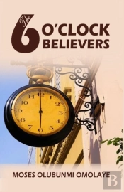 The Six O'Clock Believers