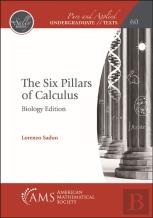The Six Pillars Of Calculus: Biology Edition