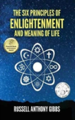 The Six Principles Of Enlightenment And Meaning Of Life