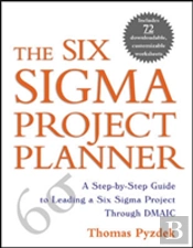 The Six Sigma Project Planner