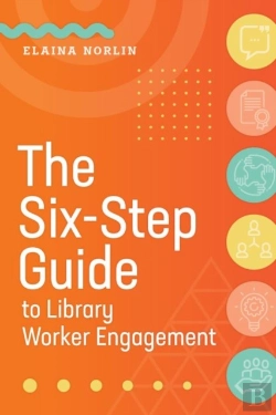 Bertrand.pt - The Six-Step Guide To Library Worker Engagement