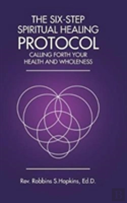 Bertrand.pt - The Six-Step Spiritual Healing Protocol