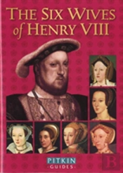 The Six Wives Of Henry Viii