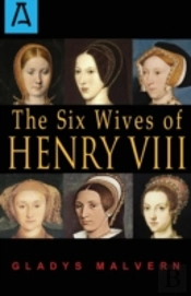 The Six Wives Of Henry Viii