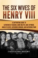 The Six Wives Of Henry Viii