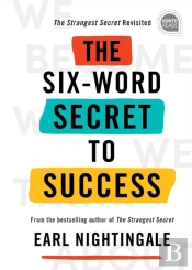 The Six-Word Secret To Success