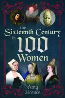 The Sixteenth Century In 100 Women