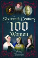 The Sixteenth Century In 100 Women