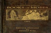 The Sixth And Seventh Books Of Moses